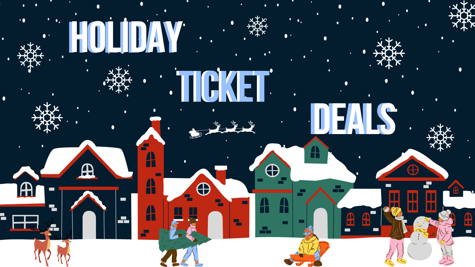 Holiday Ticket Deals